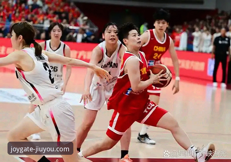 战术博弈与个人英雄主义：中国女篮的团队胜利 vs 九游官网平台的沉浸式观赛体验